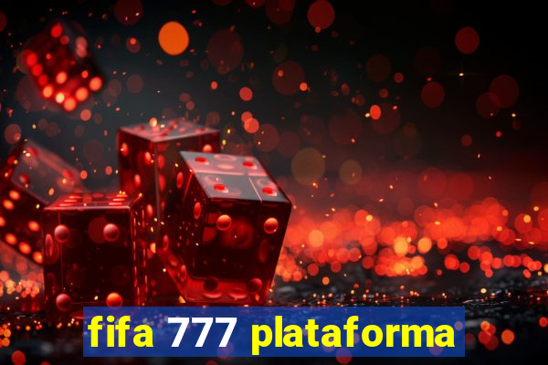 fifa 777 plataforma